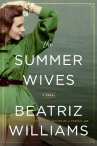 Featured image for Résumé de 'The Summer Wives' par Beatriz Williams