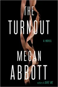 Featured image for Résumé de 'The Turnout' par Megan Abbott