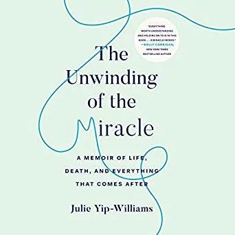 Featured image for Résumé de « L'Essorage du Miracle : Un Mémoires de Vie, Mort et Tout ce qui Suivi » par Julie Yip-Williams