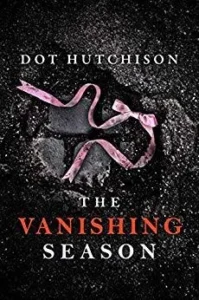 Featured image for Résumé de "The Vanishing Season" par Dot Hutchison