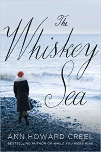 Featured image for Résumé de « The Whiskey Sea » par Ann Howard Creel