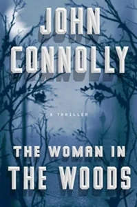 Featured image for Résumé de "La Femme dans les bois" par John Connolly