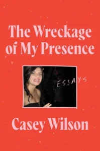 Featured image for Résumé de "Les décombres de ma présence" par Casey Wilson