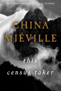 Featured image for Résumé de "Ce que prend le recensement" par China Miéville