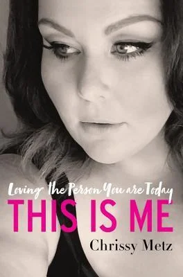 Featured image for Résumé de "This Is Me" par Chrissy Metz