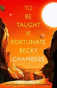 Featured image for Résumé de « To Be Taught, If Fortunate » par Becky Chambers