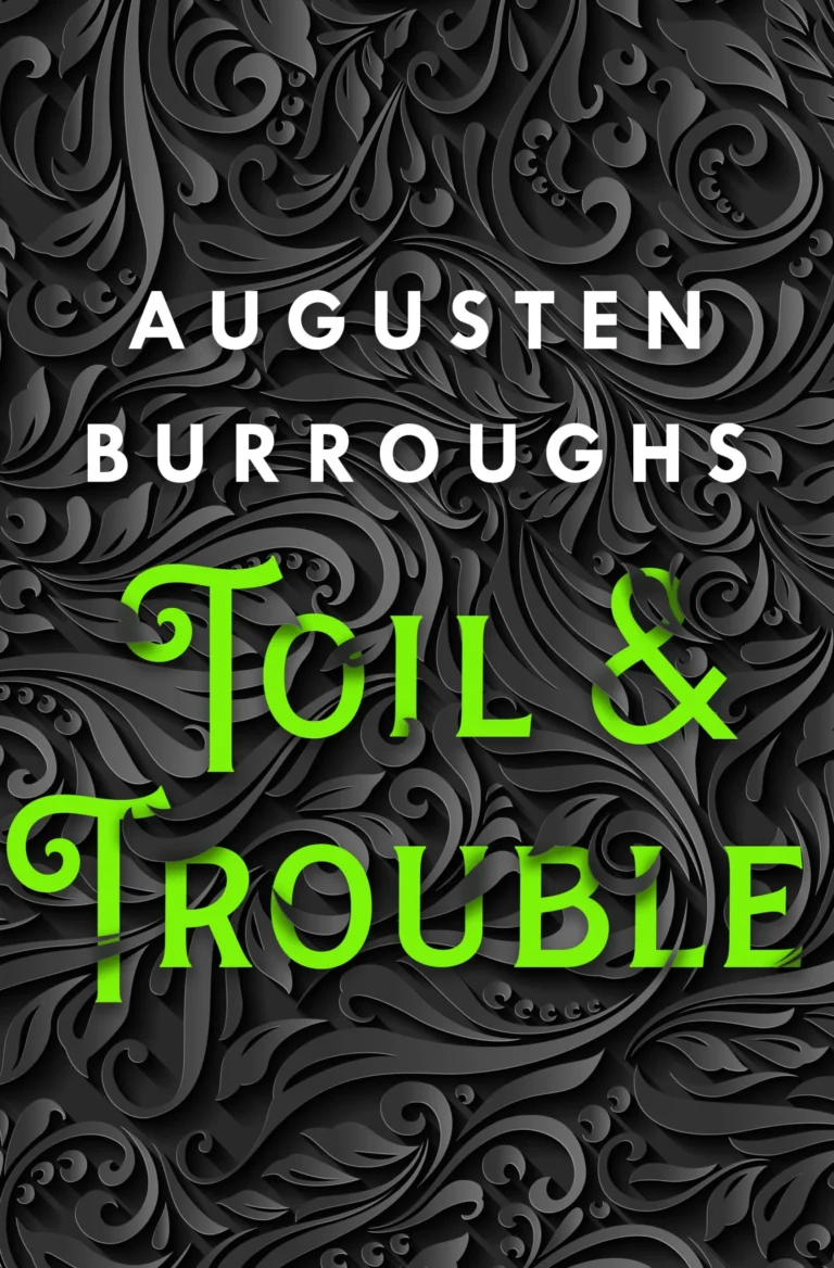 Featured image for Résumé de "Toil & Trouble" par Augusten Burroughs