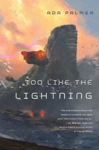 Featured image for Résumé de « Too Like the Lightning » par Ada Palmer