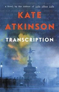 Featured image for Résumé de 'Transcription' par Kate Atkinson