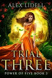 Featured image for Résumé de 'Trial of Three' par Alex Lidell