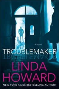 Featured image for Résumé de 'Troublemaker' par Linda Howard