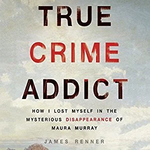 Featured image for Résumé de "True Crime Addict" par James Renner
