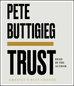 Featured image for Résumé de 'Trust: America's Best Chance' par Pete Buttigieg
