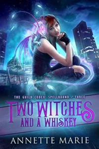 Featured image for Résumé de 'Two Witches and a Whiskey' par Annette Marie