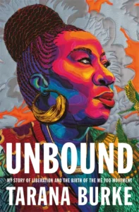 Featured image for Résumé de 'Unbound: Mon histoire de libération et la naissance du mouvement Me Too' par Tarana Burke