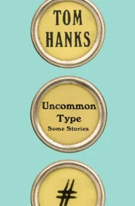 Featured image for Résumé de "Uncommon Type" par Tom Hanks