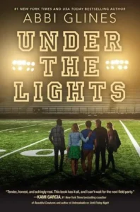 Featured image for Résumé de "Under the Lights" par Abbi Glines