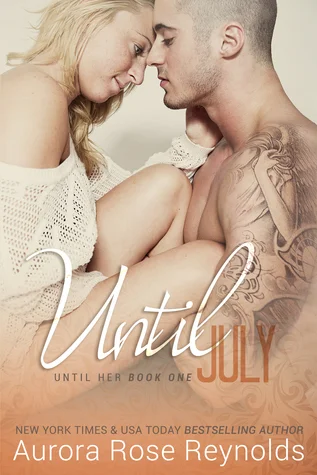 Featured image for Résumé de "Until July" par Aurora Rose Reynolds