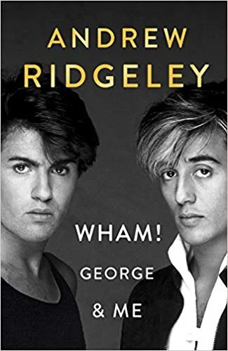 Featured image for Résumé de 'Wham! George & Me' par Andrew Ridgeley