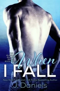 Featured image for Résumé de 'When I Fall' par J. Daniels