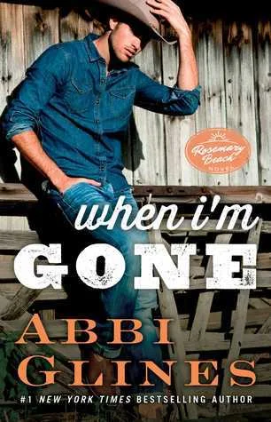 Featured image for Résumé de 'When I'm Gone' par Abbi Glines