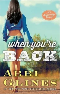 Featured image for Résumé de « When You're Back » par Abbi Glines