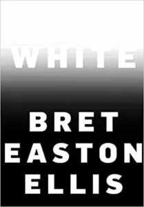 Featured image for Résumé de 'White' par Bret Easton Ellis