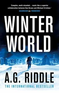 Featured image for Résumé de 'Winter World' par A.G. Riddle