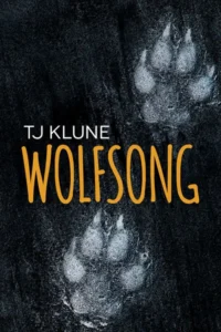 Featured image for Résumé de "Wolfsong" par T.J. Klune