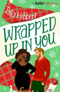 Featured image for Résumé de 'Wrapped Up in You' par Talia Hibbert