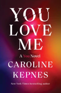 Featured image for Résumé de 'You Love Me' par Caroline Kepnes