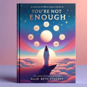 Featured image for Résumé de "You're Not Enough (and That's Ok)" par Allie Beth Stuckey