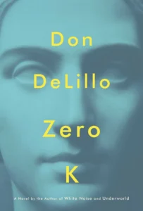 Featured image for Résumé de 'Zero K' par Don DeLillo