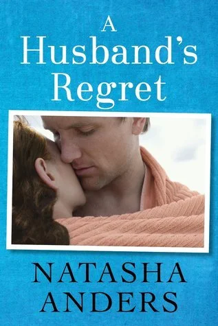 Featured image for Résumé de « Le Regret d'un Mari » par Natasha Anders
