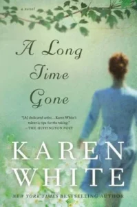 Featured image for Résumé de « A Long Time Gone » par Karen White