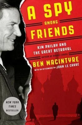 Featured image for Résumé de 'Un espion parmi des amis : Kim Philby et la grande trahison' par Ben Macintyre