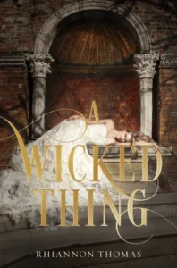 Featured image for Résumé de "A Wicked Thing" par Rhiannon Thomas