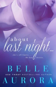 Featured image for Résumé de 'About Last Night' par Belle Aurora