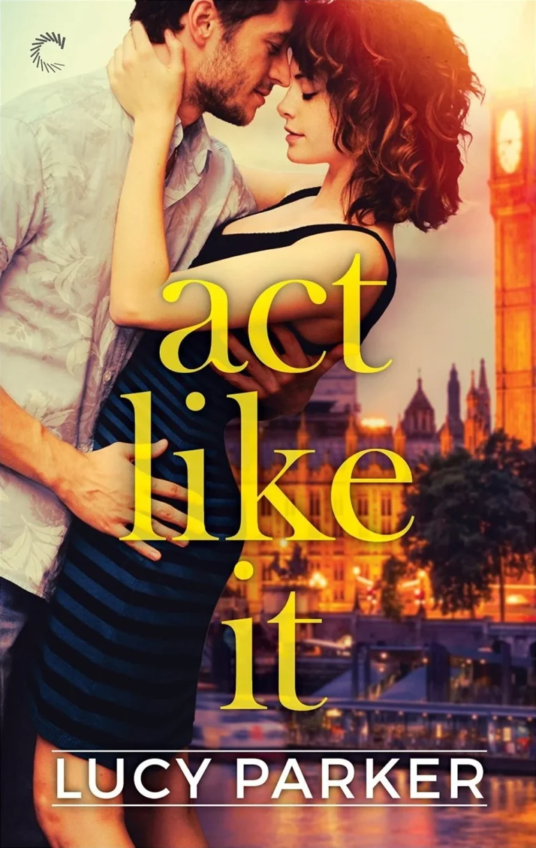 Featured image for Résumé de « Act Like It » par Lucy Parker