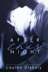 Featured image for Résumé de 'Après cette nuit' par Lauren Blakely