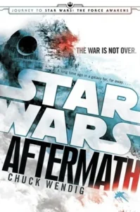Featured image for Résumé de 'Star Wars : Aftermath' par Chuck Wendig