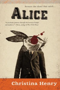 Featured image for Résumé de 'Alice' par Christina Henry
