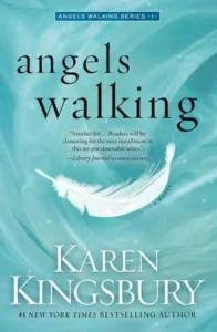 Featured image for Résumé de 'Angels Walking' par Karen Kingsbury