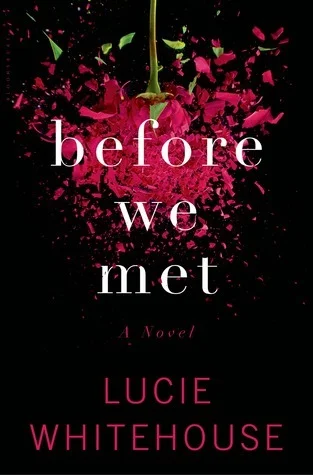 Featured image for Résumé de 'Before We Met' par Lucie Whitehouse