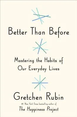 Featured image for Résumé de "Mieux que jamais : Maîtriser les habitudes de notre vie quotidienne" par Gretchen Rubin