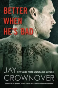 Featured image for Résumé de 'Better When He's Bad' par Jay Crownover
