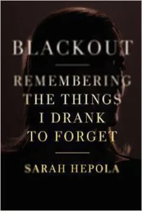 Featured image for Résumé de 'Blackout: Souvenirs des choses que j'ai bues pour oublier' par Sarah Hepola