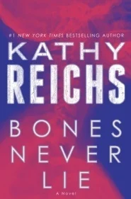 Featured image for Résumé de 'Bones Never Lie' par Kathy Reichs