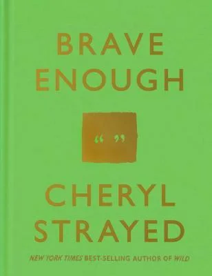 Featured image for Résumé de « Brave Enough » par Cheryl Strayed