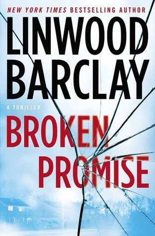 Featured image for Résumé de "Promesse brisée" par Linwood Barclay